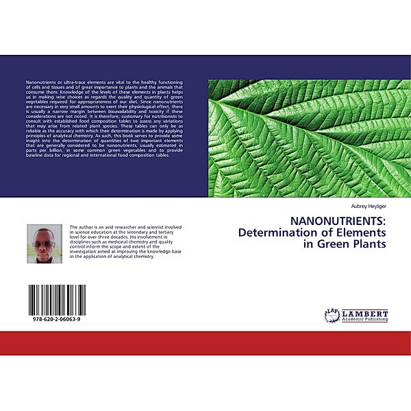 NANONUTRIENTS: Determination of Elements in Green Plants, Aubrey Heyliger