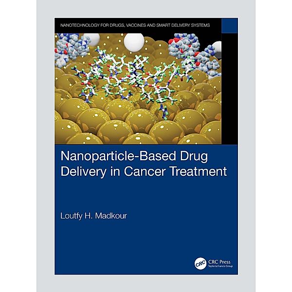 Nanoparticle-Based Drug Delivery in Cancer Treatment, Loutfy H. Madkour