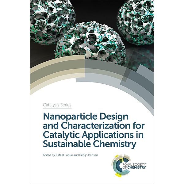 Nanoparticle Design and Characterization for Catalytic Applications in Sustainable Chemistry / ISSN