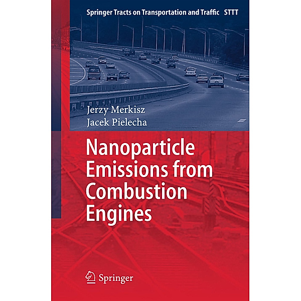 Nanoparticle Emissions From Combustion Engines, Jerzy Merkisz, Jacek Pielecha