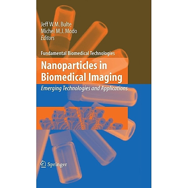 Nanoparticles in Biomedical Imaging / Fundamental Biomedical Technologies Bd.3