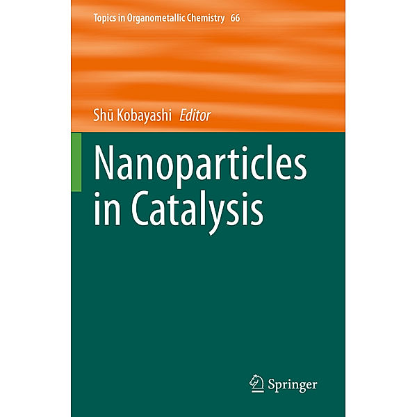 Nanoparticles in Catalysis