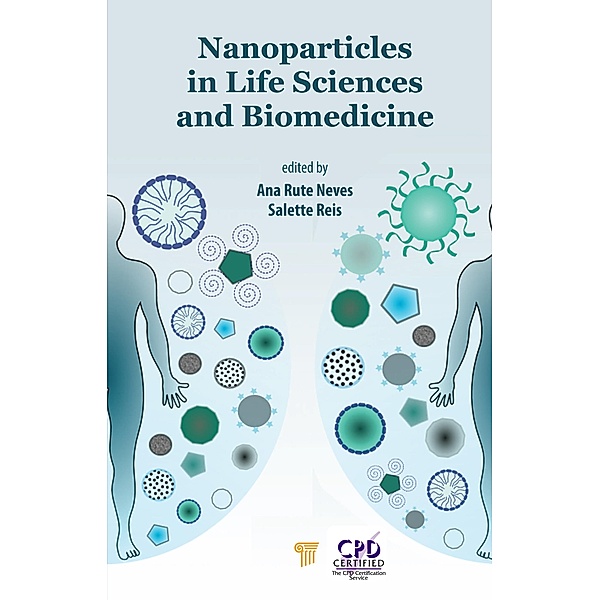 Nanoparticles in Life Sciences and Biomedicine, Ana Rute Neves, Salette Reis