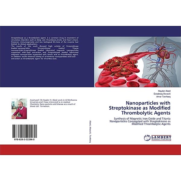 Nanoparticles with Streptokinase as Modified Thrombolytic Agents, Hayder Abed, Estabraq Alwasiti, Amer Tawfeeq