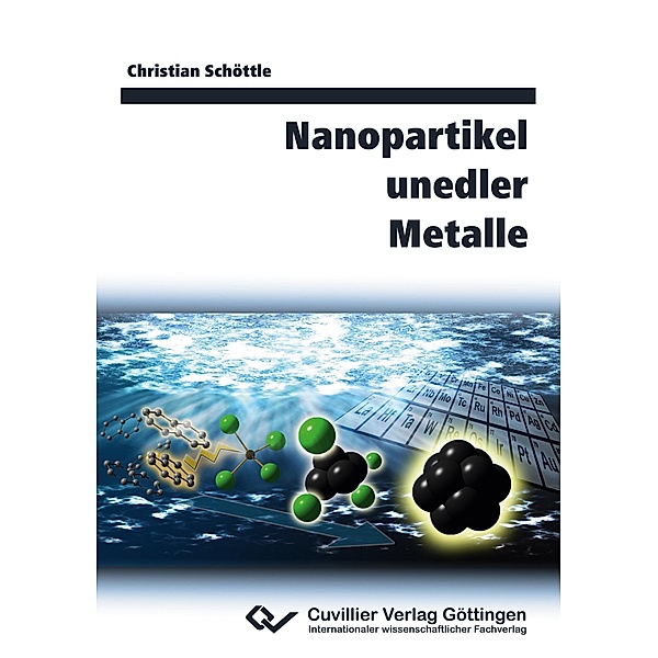 Nanopartikel unedler Metalle, Christian Schöttle