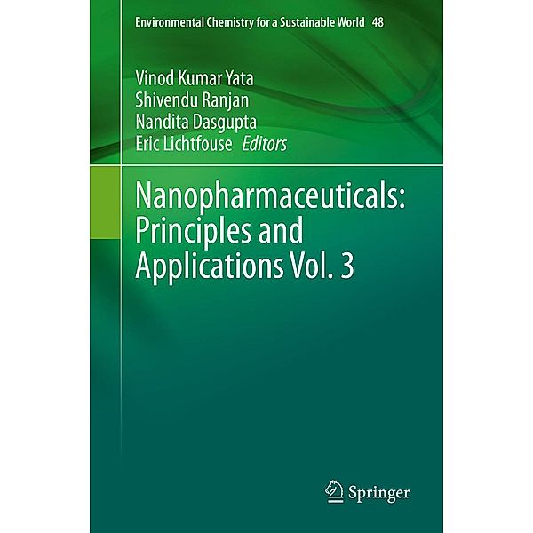 Nanopharmaceuticals: Principles and Applications Vol. 3 / Environmental Chemistry for a Sustainable World Bd.48