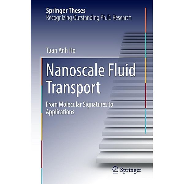 Nanoscale Fluid Transport / Springer Theses, Tuan Anh Ho