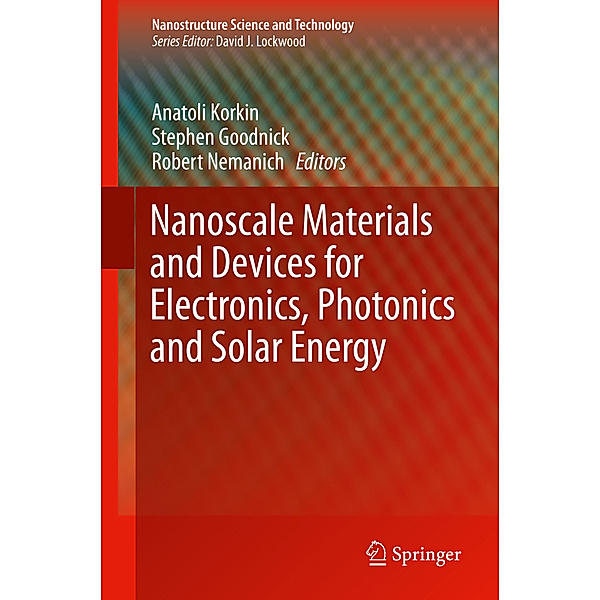 Nanoscale Materials and Devices for Electronics, Photonics and Solar Energy