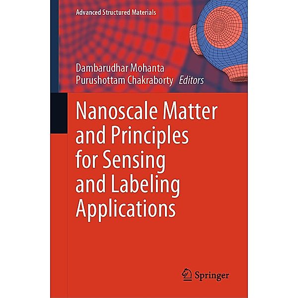 Nanoscale Matter and Principles for Sensing and Labeling Applications / Advanced Structured Materials Bd.206