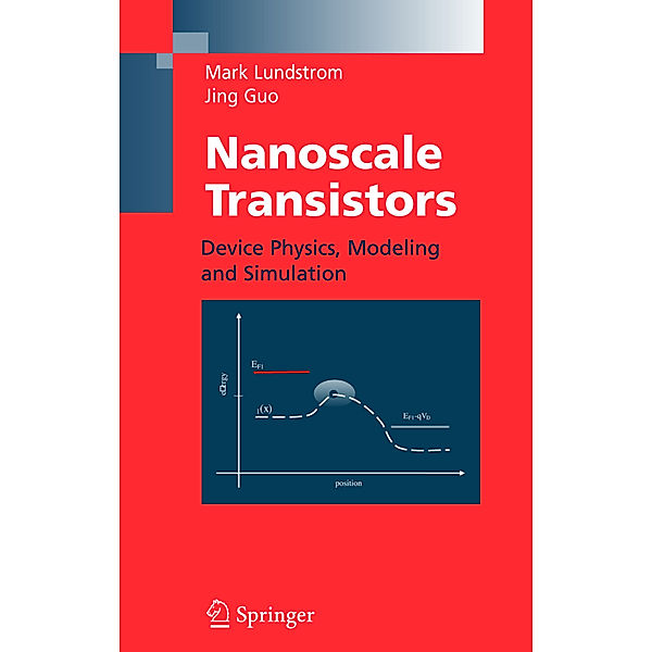 Nanoscale Transistors, Mark Lundstrom, Jing Guo