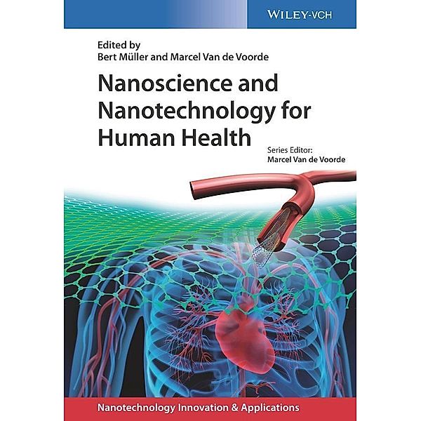 Nanoscience and Nanotechnology for Human Health / Applications of Nanotechnology
