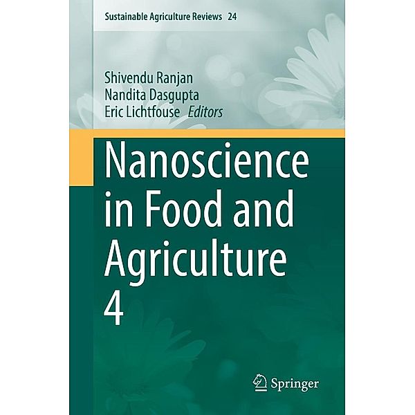 Nanoscience in Food and Agriculture 4 / Sustainable Agriculture Reviews Bd.24