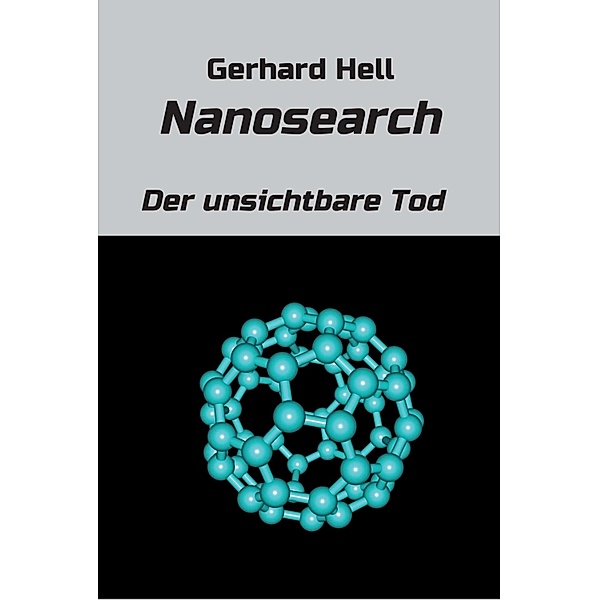 Nanosearch, Gerhard Hell