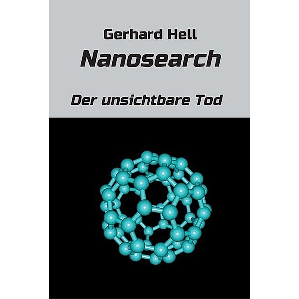 Nanosearch, Gerhard Hell