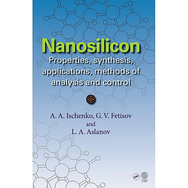 Nanosilicon, Anatoly A. Ischenko, Gennady V. Fetisov, Leonid A. Aslalnov