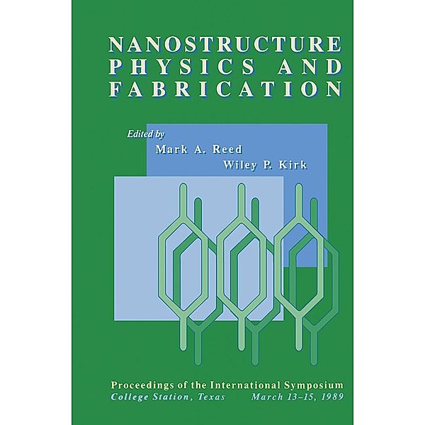 Nanostructure Physics and Fabrication