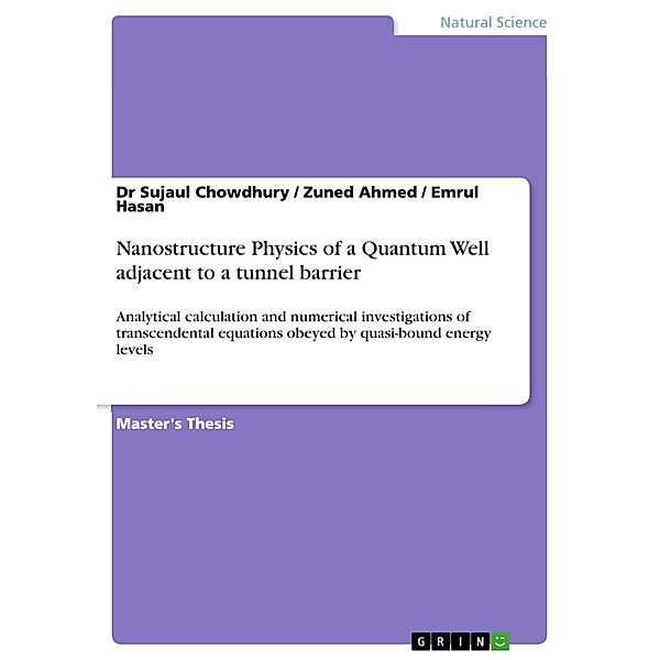 Nanostructure Physics of a Quantum Well adjacent to a tunnel barrier, Sujaul Chowdhury, Zuned Ahmed, Emrul Hasan