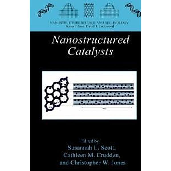 Nanostructured Catalysts / Nanostructure Science and Technology