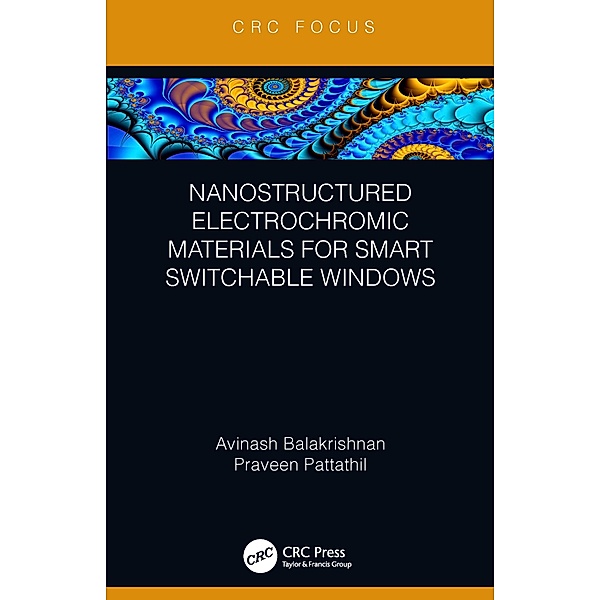 Nanostructured Electrochromic Materials for Smart Switchable Windows, Avinash Balakrishnan, Praveen Pattathil
