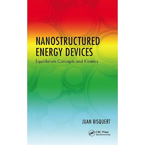 Nanostructured Energy Devices, Juan Bisquert