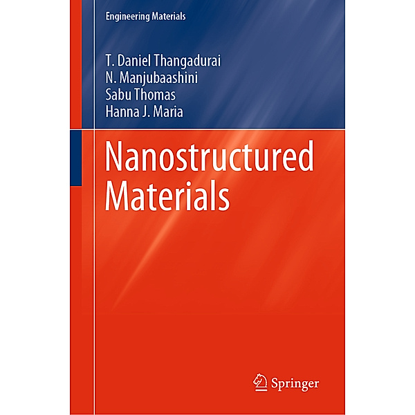 Nanostructured Materials, T. Daniel Thangadurai, N. Manjubaashini, Sabu Thomas, Hanna J Maria