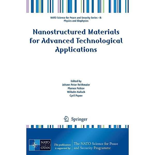 Nanostructured Materials for Advanced Technological Applications / NATO Science for Peace and Security Series B: Physics and Biophysics