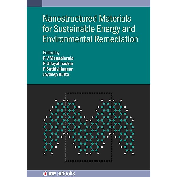 Nanostructured Materials for Sustainable Energy and Environmental Remediation