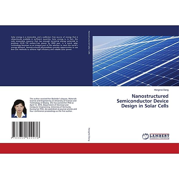 Nanostructured Semiconductor Device Design in Solar Cells, Hongmei Dang