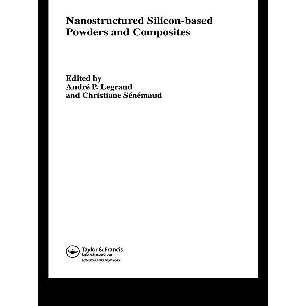 Nanostructured Silicon-based Powders and Composites