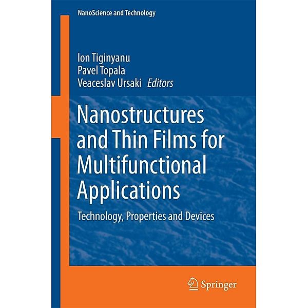 Nanostructures and Thin Films for Multifunctional Applications / NanoScience and Technology
