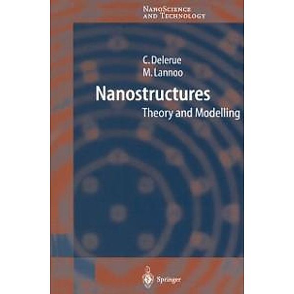 Nanostructures / NanoScience and Technology, Christophe Jean Delerue, Michel Lannoo