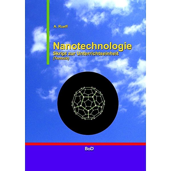 Nanotechnologie, A. Rueff