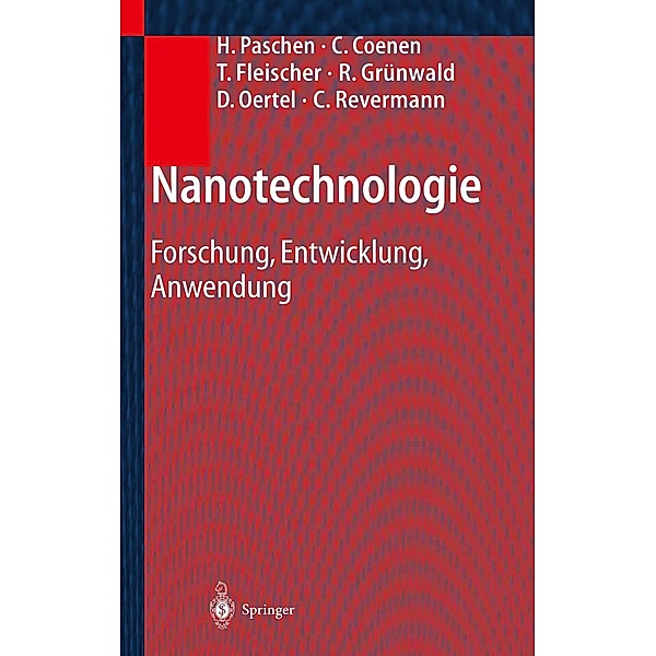 Nanotechnologie, H. Paschen, C. Coenen, T. Fleischer, R. Grünwald, D. Oertel, C. Revermann