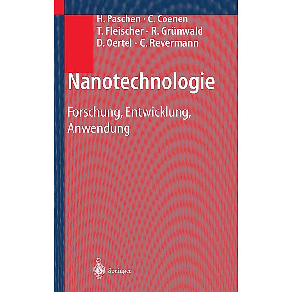 Nanotechnologie, H. Paschen, C. Coenen, T. Fleischer, R. Grünwald, D. Oertel, C. Revermann