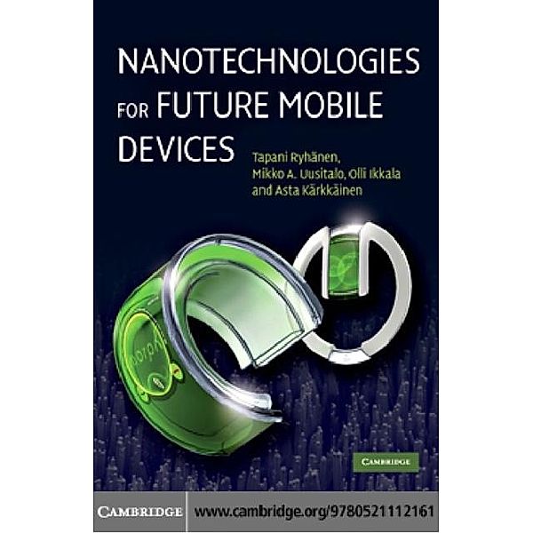 Nanotechnologies for Future Mobile Devices, Tapani Ryhanen