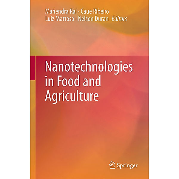 Nanotechnologies in Food and Agriculture