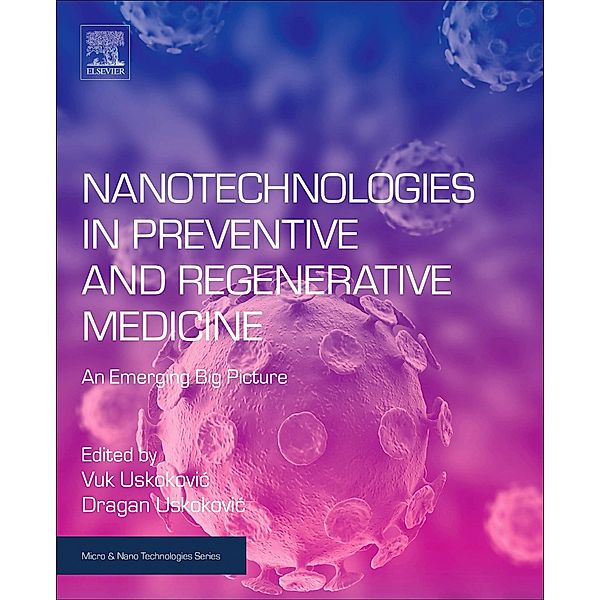 Nanotechnologies in Preventive and Regenerative Medicine