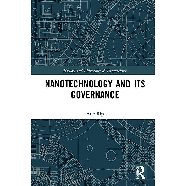 Nanotechnology and Its Governance, Arie Rip