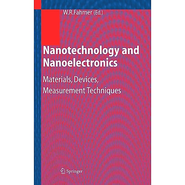Nanotechnology and Nanoelectronics, Wolfgang Fahrner