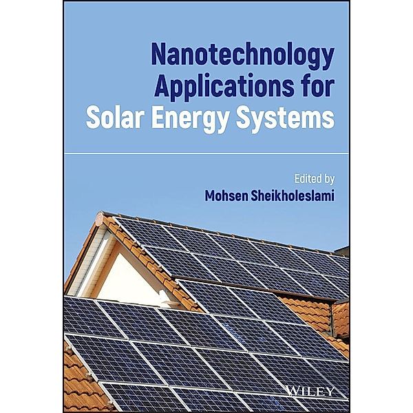 Nanotechnology Applications for Solar Energy Systems