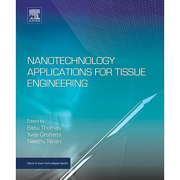 Nanotechnology Applications for Tissue Engineering / Micro and Nano Technologies