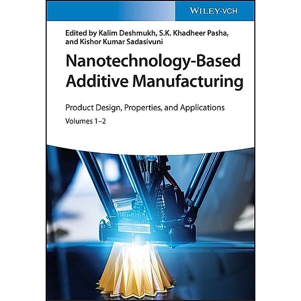 Nanotechnology-Based Additive Manufacturing