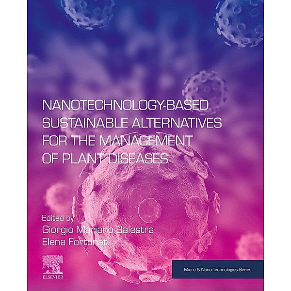 Nanotechnology-Based Sustainable Alternatives for the Management of Plant Diseases