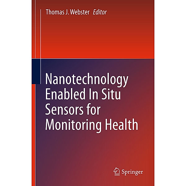 Nanotechnology Enabled In situ Sensors for Monitoring Health