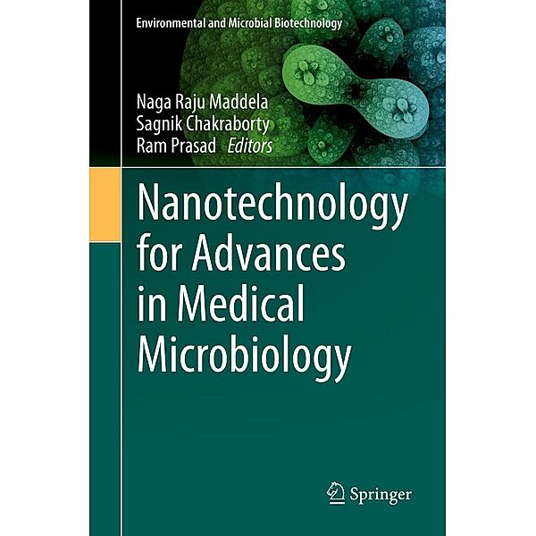 Nanotechnology for Advances in Medical Microbiology / Environmental and Microbial Biotechnology