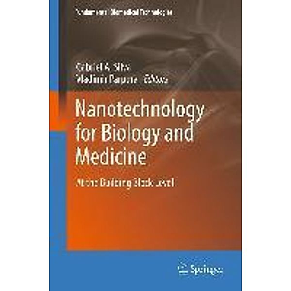 Nanotechnology for Biology and Medicine / Fundamental Biomedical Technologies, Vladimir Parpura