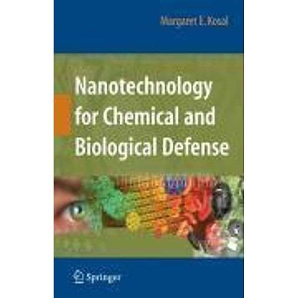 Nanotechnology for Chemical and Biological Defense, Margaret Kosal