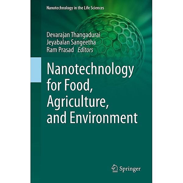 Nanotechnology for Food, Agriculture, and Environment / Nanotechnology in the Life Sciences