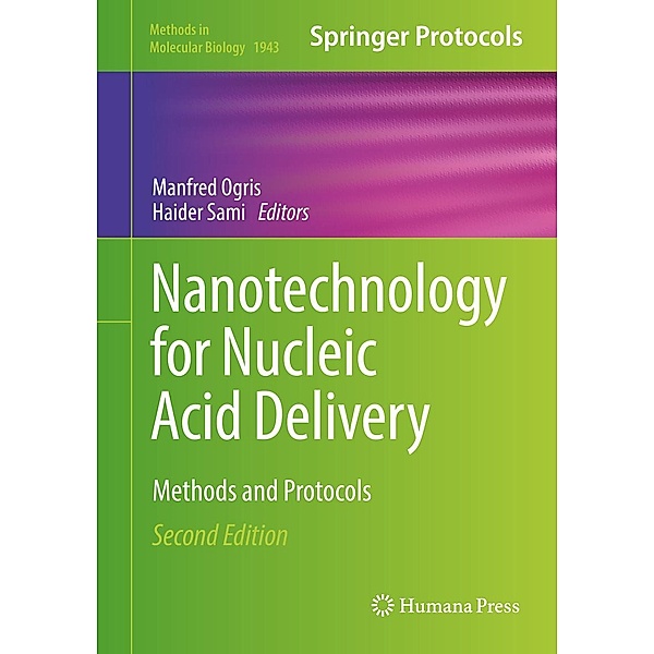 Nanotechnology for Nucleic Acid Delivery / Methods in Molecular Biology Bd.1943