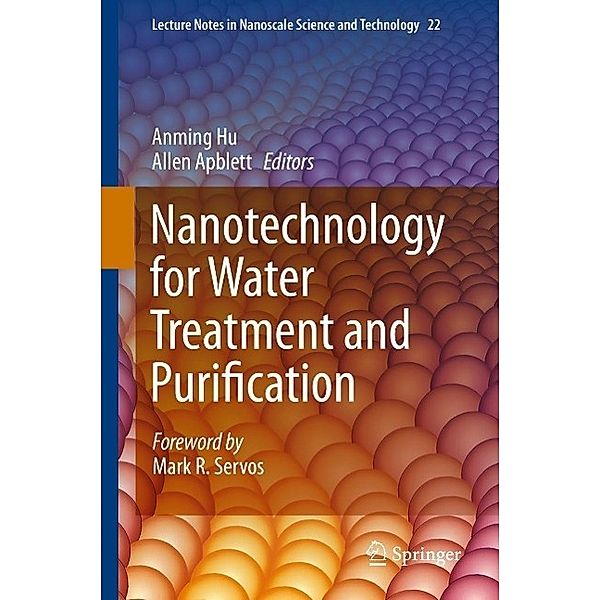 Nanotechnology for Water Treatment and Purification / Lecture Notes in Nanoscale Science and Technology Bd.22